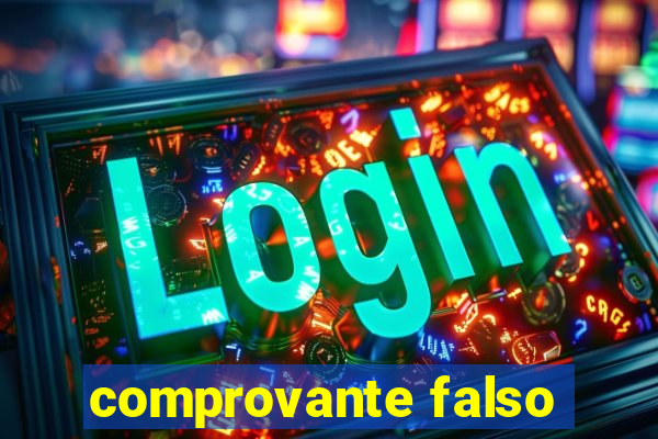 comprovante falso